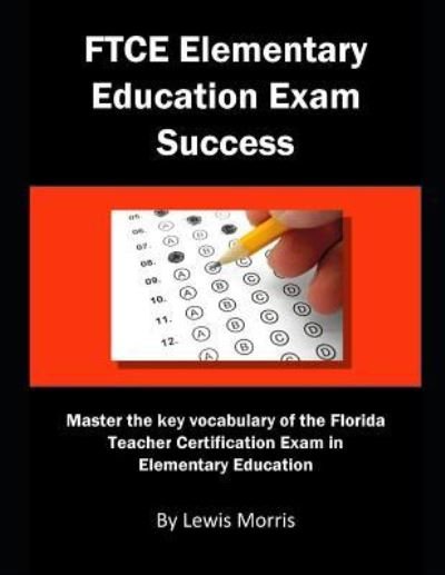 Cover for Lewis Morris · FTCE Elementary Education Exam Success (Taschenbuch) (2019)