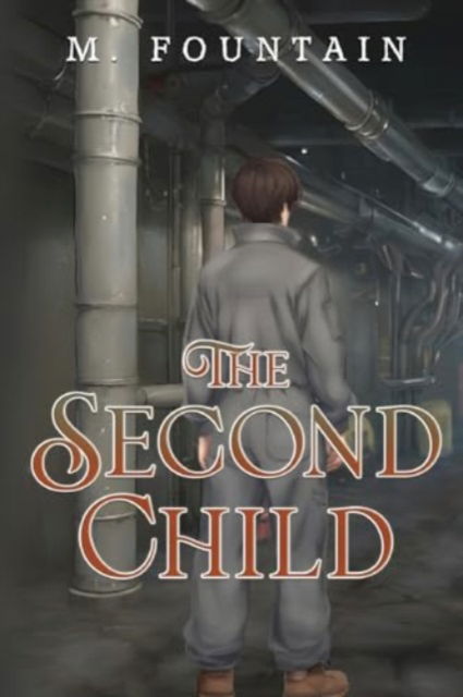 The Second Child - M. Fountain - Livros - Pegasus Elliot Mackenzie Publishers - 9781800169258 - 29 de agosto de 2024