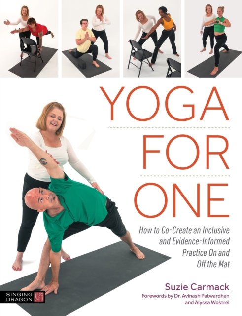 Cover for Suzie Carmack · Yoga for One: How to Co-Create an Inclusive and Evidence-Informed Practice On and Off the Mat (Taschenbuch) (2024)