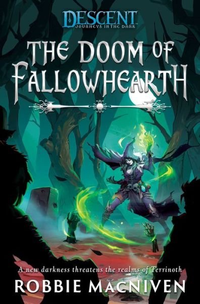 Cover for Robbie MacNiven · The Doom of Fallowhearth: A Descent: Journeys in the Dark Novel - Descent: Journeys in the Dark (Paperback Bog) [Paperback Original edition] (2020)