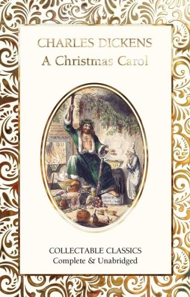 Cover for Charles Dickens · A Christmas Carol - Flame Tree Collectable Classics (Gebundenes Buch) [New edition] (2021)