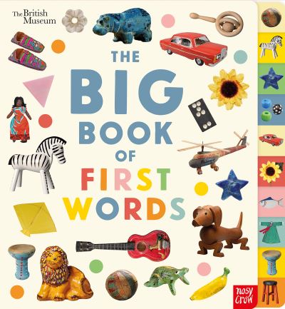 Cover for Nosy Crow Ltd · British Museum: The Big Book of First Words (Board book) (2023)