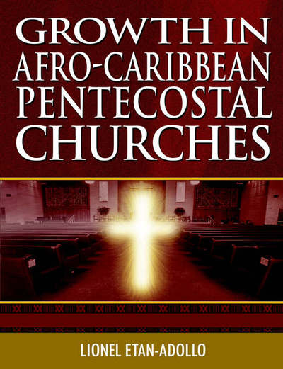 Cover for Lionel Etan-Adollo · Growth in Afro-Caribbean Pentecostal Churches (Paperback Book) (2006)