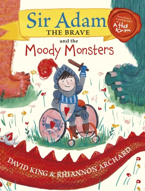 Cover for David King · Sir Adam the Brave and the Moody Monsters (Innbunden bok) (2022)
