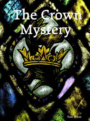 Cover for Toni V. Lee · The Crown Mystery (Paperback Book) (2006)