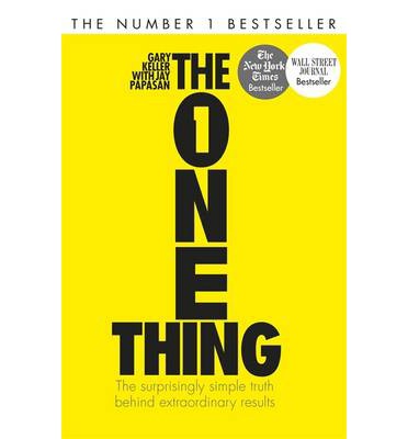 Cover for Gary Keller · The One Thing: The Surprisingly Simple Truth Behind Extraordinary Results: Achieve your goals with one of the world's bestselling success books (Pocketbok) (2014)