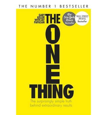 Cover for Gary Keller · The One Thing: The Surprisingly Simple Truth Behind Extraordinary Results: Achieve your goals with one of the world's bestselling success books (Paperback Bog) (2014)