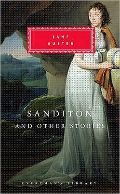 Cover for Jane Austen · Sanditon And Other Stories - Everyman's Library CLASSICS (Hardcover Book) [New edition] (1996)