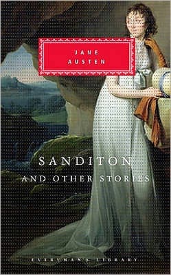 Sanditon And Other Stories - Everyman's Library CLASSICS - Jane Austen - Kirjat - Everyman - 9781857152258 - torstai 28. maaliskuuta 1996