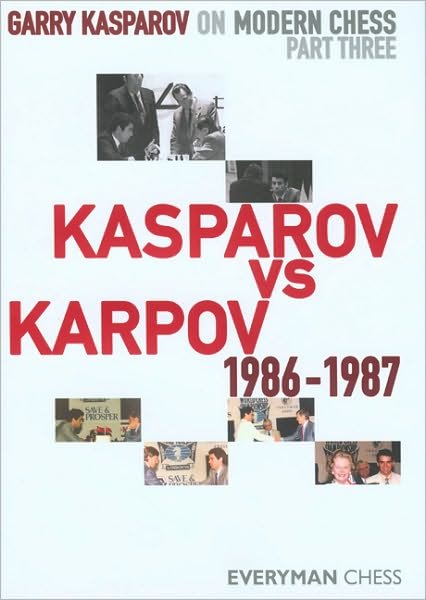Cover for Garry Kasparov · Garry Kasparov on Modern Chess: Kasparov vs Karpov 1986-1987 (Hardcover Book) (2009)