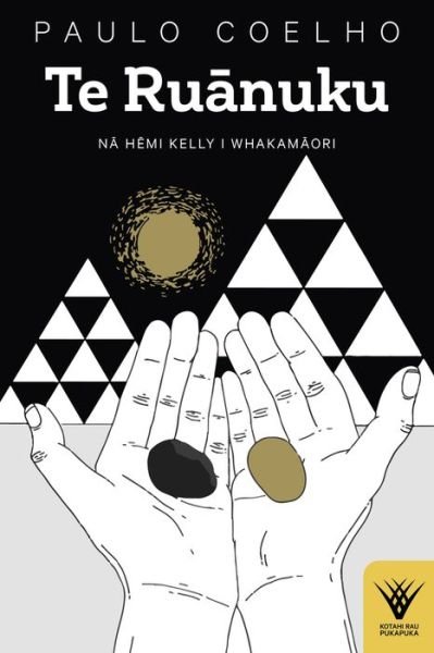 Cover for Paulo Coelho · Te Ruanuku: The Alchemist in te reo Maori - Kotahi Rau Pukapuka (Taschenbuch) (2020)