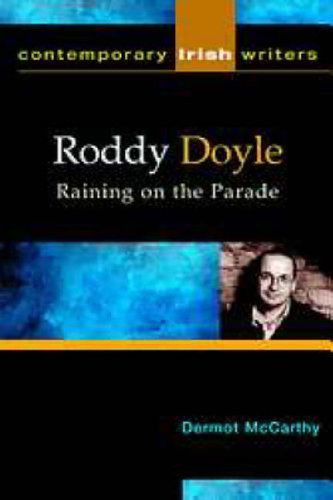 Cover for Dermot McCarthy · Roddy Doyle: Raining on the Parade (Paperback Book) (2004)