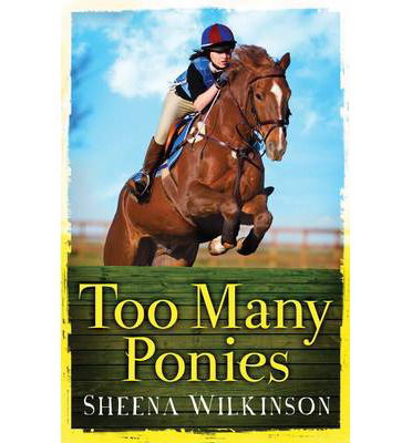 Cover for Sheena Wilkinson · Too Many Ponies (Paperback Book) (2013)