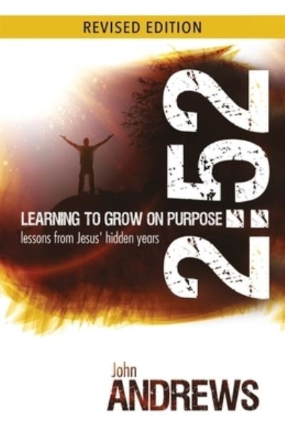 Cover for John Andrews · 2:52 Learning To Grow On Purpose (Paperback Bog) (2012)