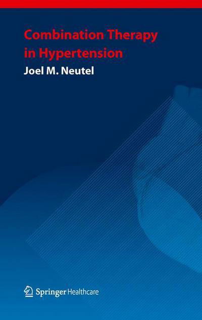 Cover for Joel M. Neutel · Combination Therapy in Hypertension (Paperback Book) [2011 edition] (2014)