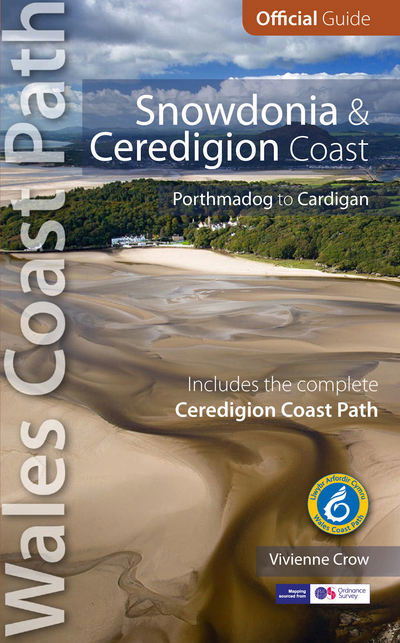 Cover for Vivienne Crow · Snowdonia &amp; Ceredigion Coast: Porthmadog to Cardigan - Official Guide : Wales Coast Path (Paperback Book) (2017)