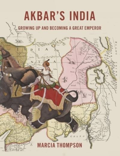 Cover for Marcia Thompson · Akbar's India (Paperback Book) (2019)