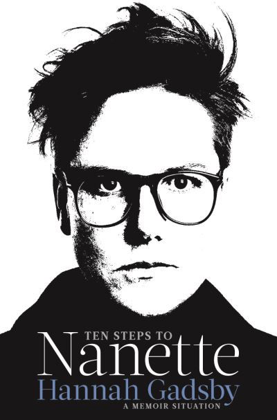 Cover for Hannah Gadsby · Ten Steps to Nanette: A Memoir Situation (Pocketbok) [Main edition] (2023)