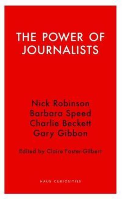 Cover for Claire Foster-gilbert · The Power of Journalists (Paperback Book) (2018)