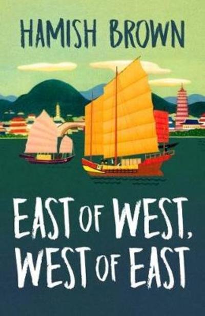Cover for Hamish Brown · East of West, West of East (Paperback Bog) (2018)
