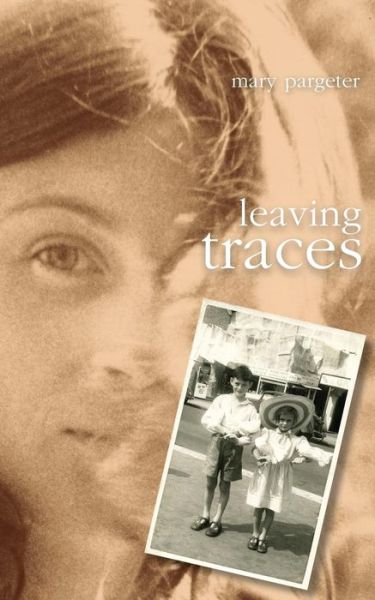 Cover for Mary Pargeter · Leaving Traces (Pocketbok) (2018)