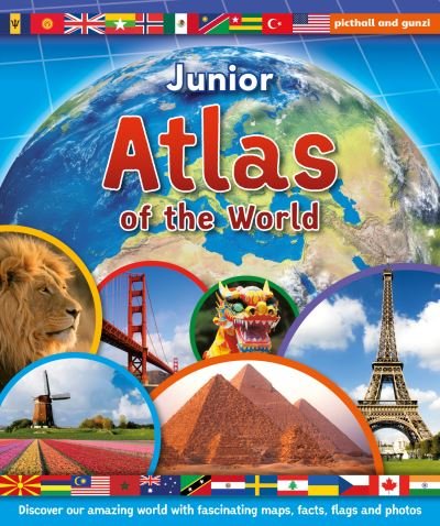 Cover for Chez Picthall · Junior Atlas of the World: Discover our amazing world with fascinating maps, facts, flags and photos - Junior Atlas of the World (Hardcover Book) (2024)