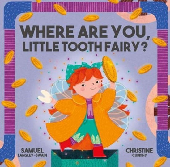 Cover for Samuel Langley-Swain · Where Are You Little Tooth Fairy? - Where Are You Little Board Books (Hardcover Book) (2021)