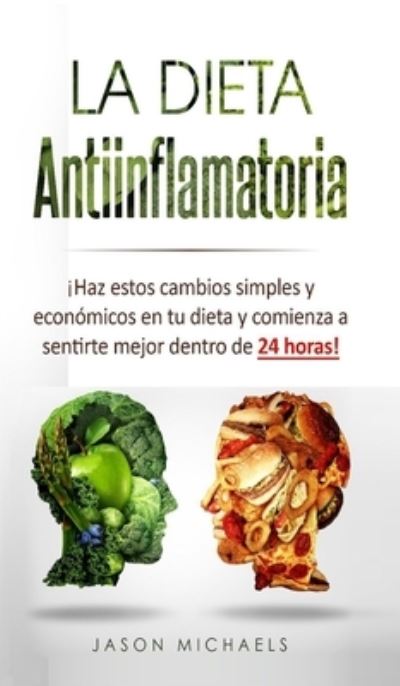 Cover for Jason Michaels · La Dieta Antiinflamatoria (Gebundenes Buch) (2019)