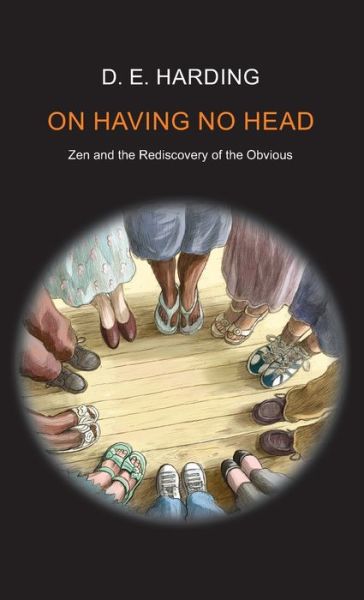 On Having No Head - Douglas Edison Harding - Bücher - Shollond Trust - 9781914316258 - 8. Juli 2013