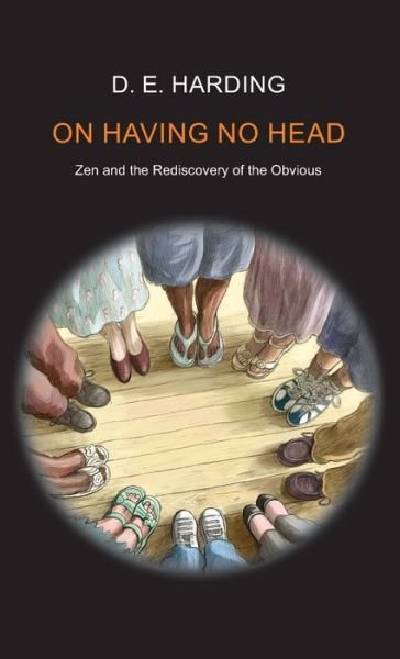 Cover for Douglas Edison Harding · On Having No Head (Hardcover bog) (2013)