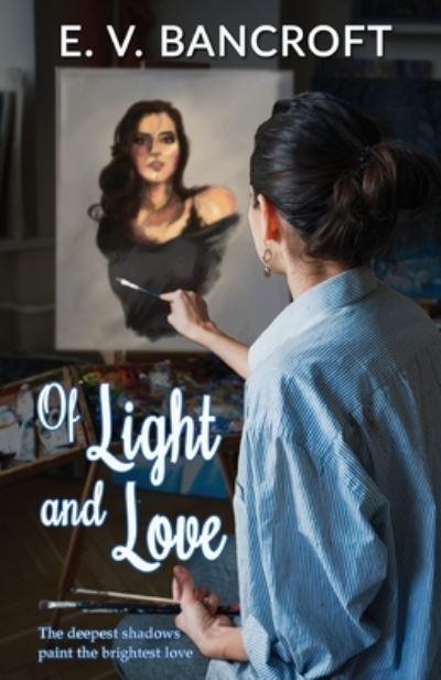 Cover for E V Bancroft · Of Light and Love (Pocketbok) (2022)