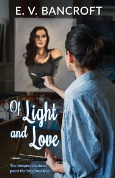 Cover for E V Bancroft · Of Light and Love (Paperback Book) (2022)
