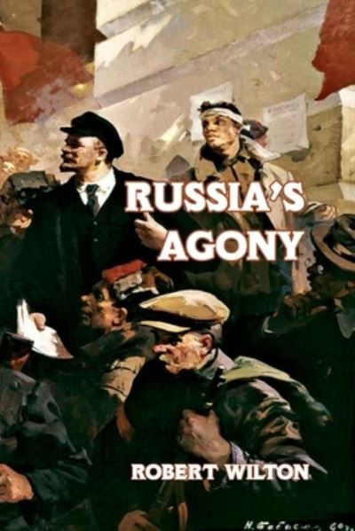 Cover for Robert Wilton · Russia's Agony (Book) (2023)