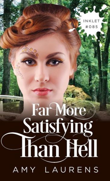 Cover for Amy Laurens · Far More Satisfying Than Hell (Paperback Book) (2022)