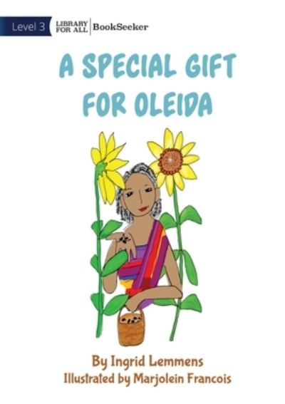 Cover for Ingrid Lemmens · A Special Gift for Oleida (Paperback Book) (2022)
