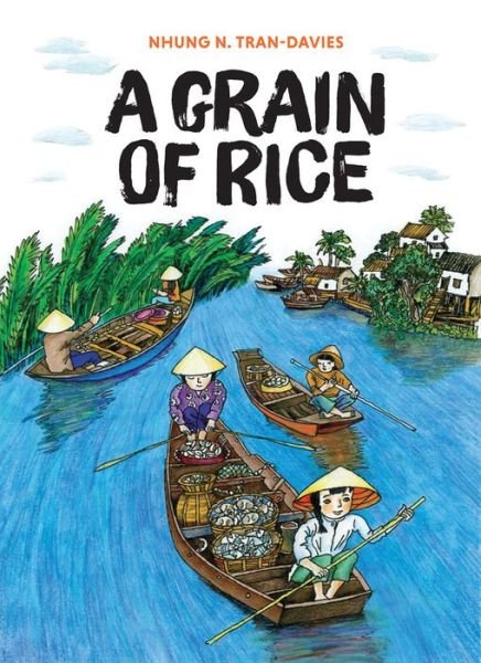Cover for Nhung N. Tran-Davies · A Grain Of Rice (Paperback Book) (2019)
