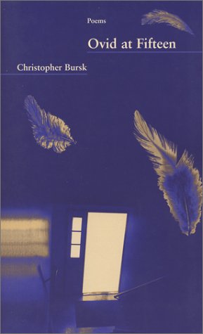 Ovid at Fifteen - Green Rose Prize - Christopher Bursk - Books - Western Michigan University, New Issues  - 9781930974258 - January 31, 2003