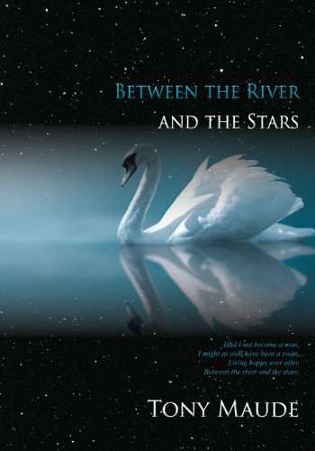 Cover for Tony Maude · Between the River and the Stars (Taschenbuch) (2013)