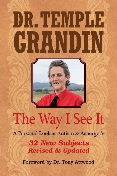 Cover for Temple Grandin · The Way I See It: A Personal Look at Autism and Asperger's (Paperback Bog) [4 Revised edition] (2015)