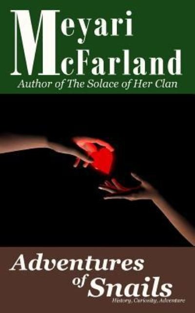 Cover for Meyari McFarland · Adventures of Snails (Paperback Bog) (2016)