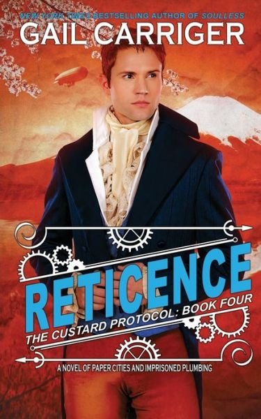 Cover for Gail Carriger · Reticence: Custard Protocol - Custard Protocol (Paperback Book) [UK edition] (2019)