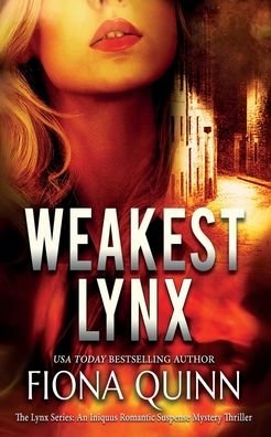 Cover for Fiona Quinn · Weakest Lynx (Paperback Book) (2021)