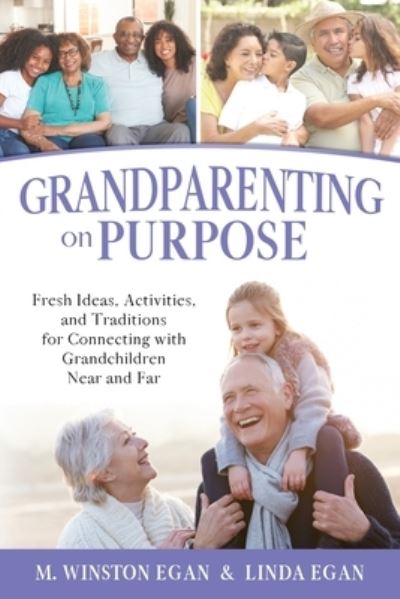 Cover for M Winston Egan · Grandparenting on Purpose (Paperback Book) (2020)