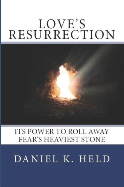 Cover for Daniel K Held · Love's Resurrection (Paperback Book) (2019)