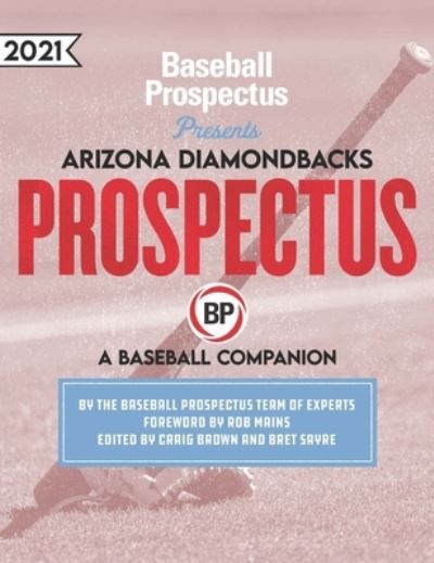 Cover for Baseball Prospectus · Arizona Diamondbacks 2021 (Paperback Book) (2021)