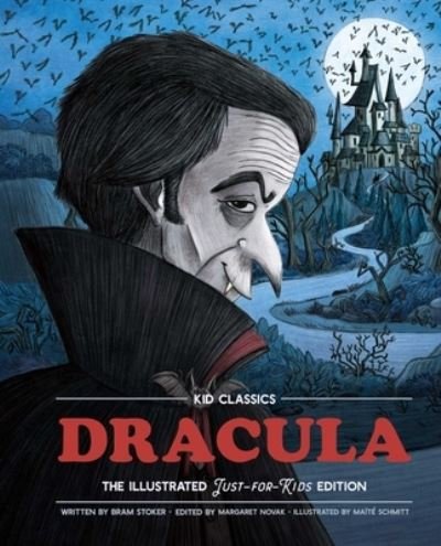 Cover for Bram Stoker · Dracula - Kid Classics: The Classic Edition Reimagined Just-for-Kids! (Kid Classic #2) - Kid Classics (Inbunden Bok) (2021)