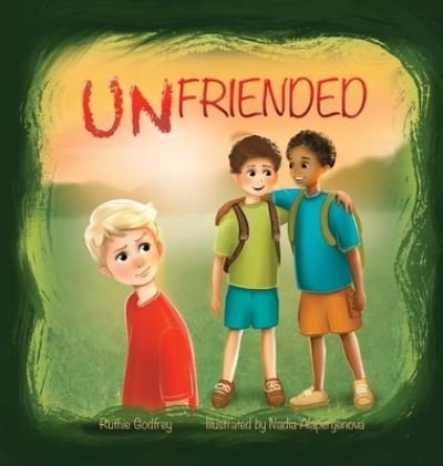 Cover for Ruthie Godfrey · Unfriended (Hardcover bog) (2021)
