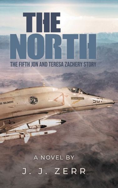 The North - J. J. Zerr - Books - Primix Publishing - 9781957676258 - July 8, 2022