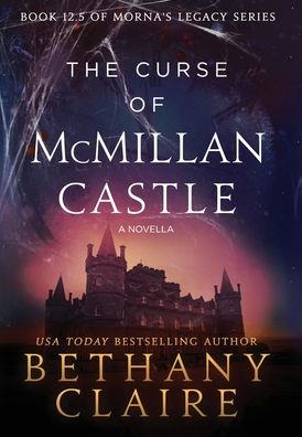 Cover for Bethany Claire · The Curse of McMillan Castle - A Novella (Hardcover bog) (2020)