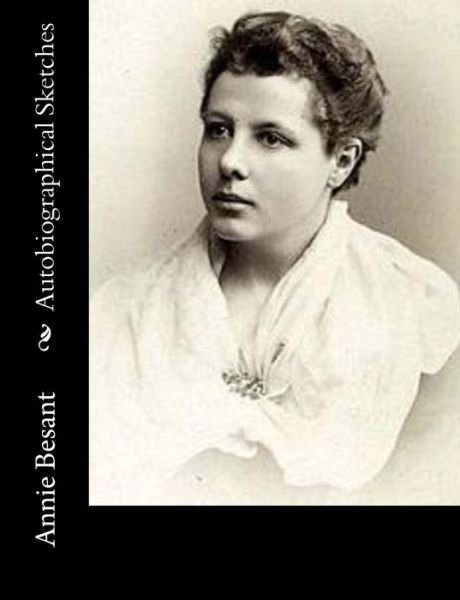 Cover for Annie Besant · Autobiographical Sketches (Paperback Bog) (2017)